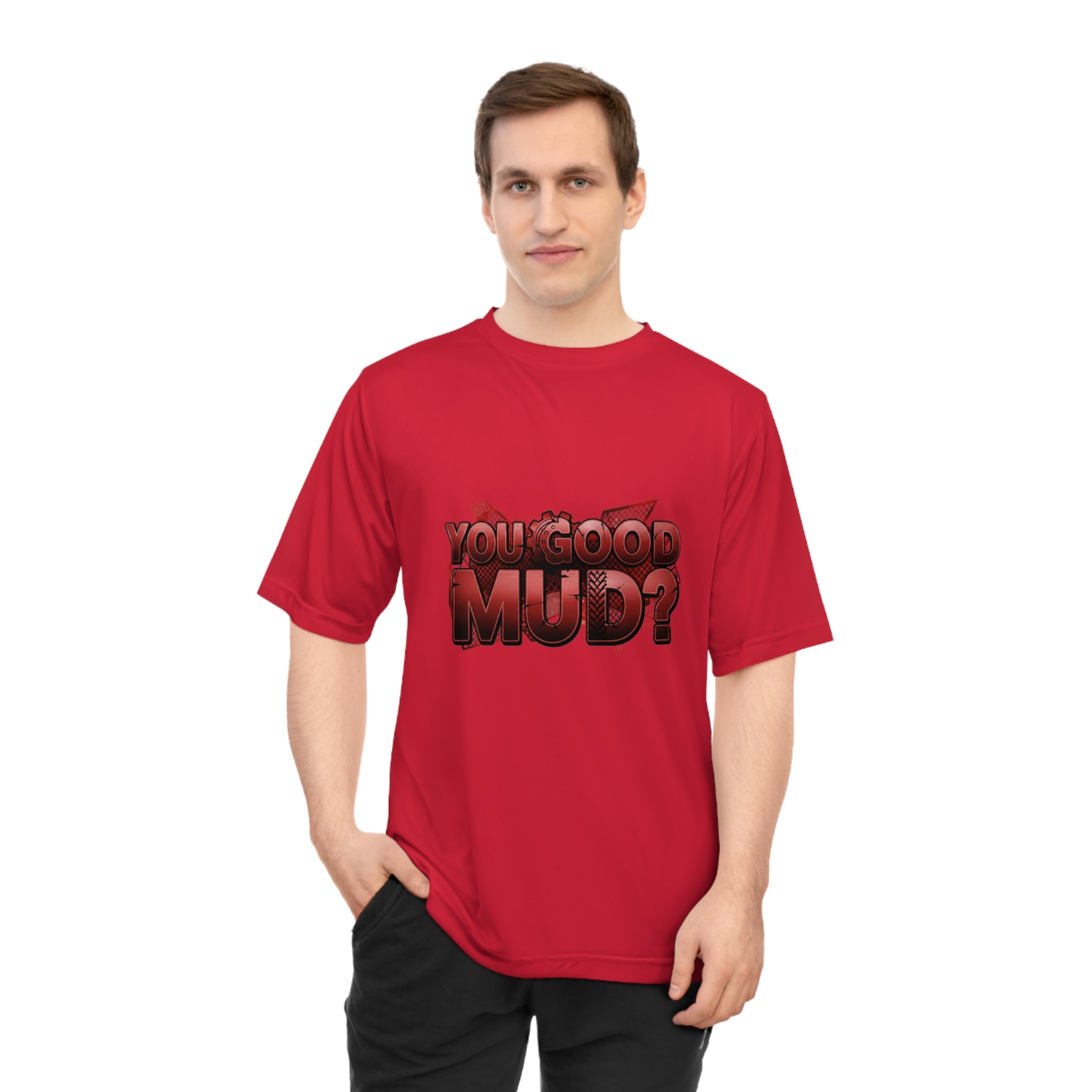 You Good Mud? Performance T-Shirt — Off-Road Motorsport Dirt Bike Tee