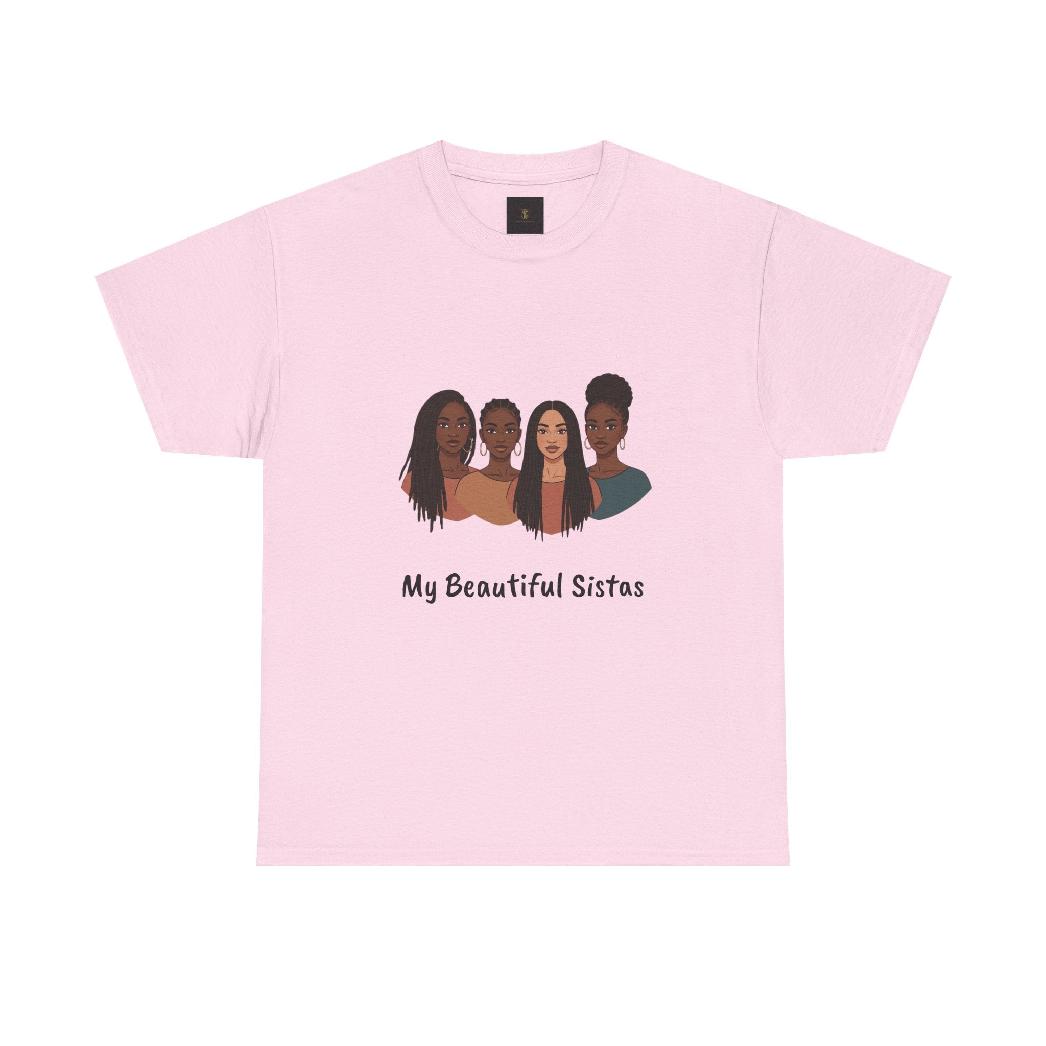 Sisterhood T-Shirt — "My Beautiful Sistas" Illustration Tee