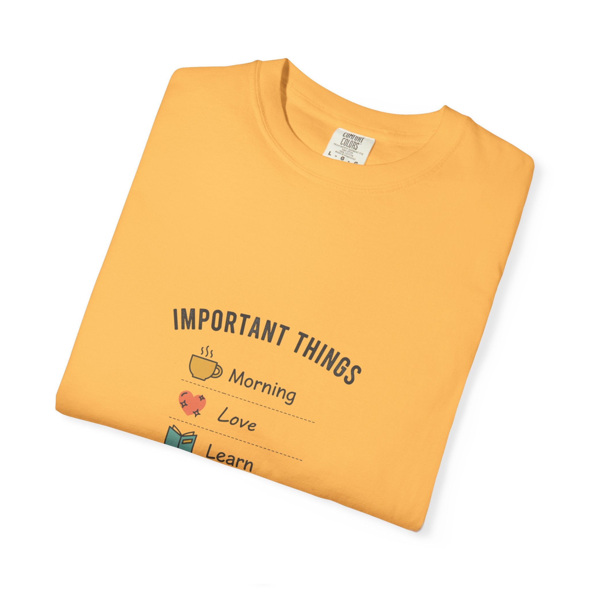 Important Things T‑Shirt — Comfortable Graphic Tee