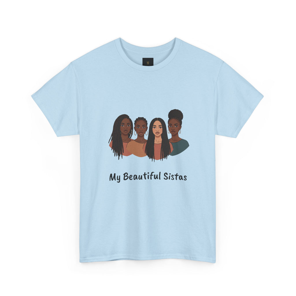 Sisterhood T-Shirt — "My Beautiful Sistas" Illustration Tee