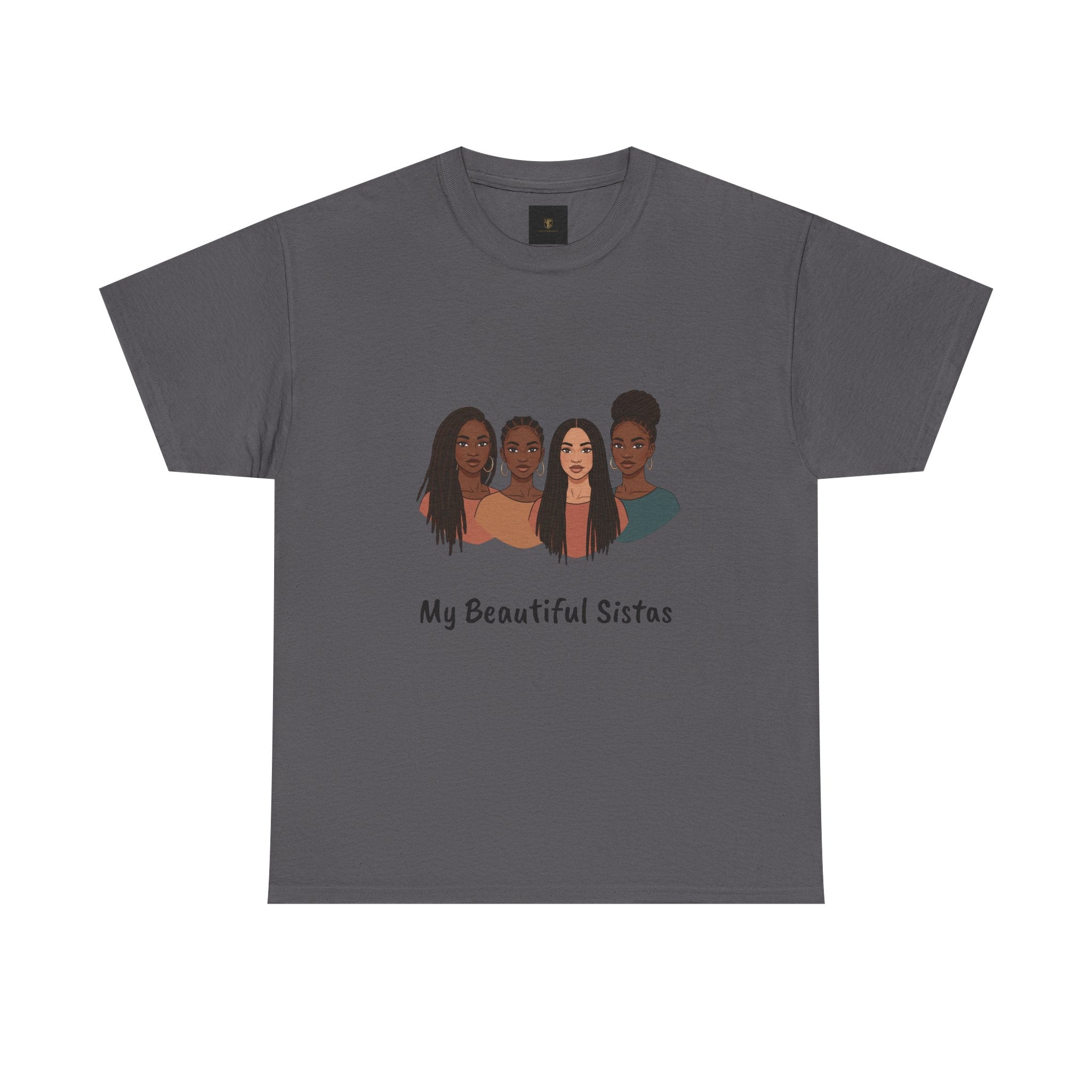 Sisterhood T-Shirt — "My Beautiful Sistas" Illustration Tee