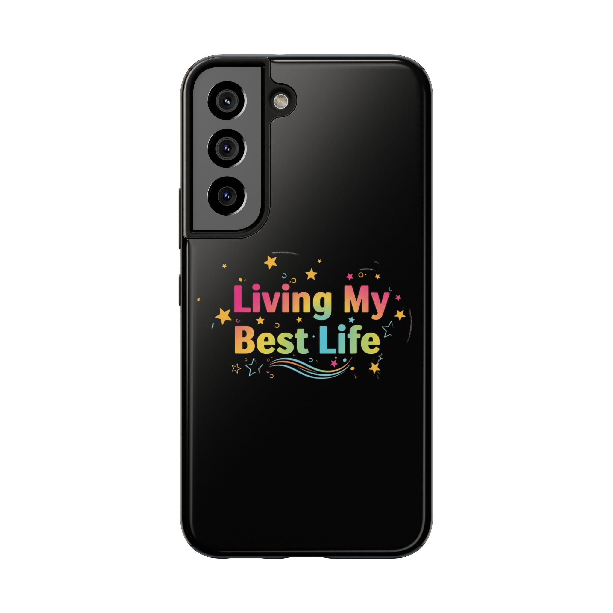 Living My Best Life Tough Phone Case — Colorful Positive Quote Protective Case