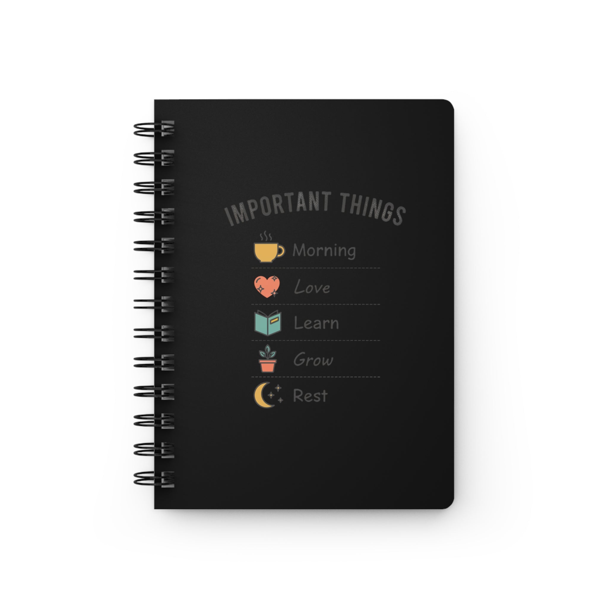 Important Things Spiral Journal — Morning, Love, Learn, Grow, Rest Planner