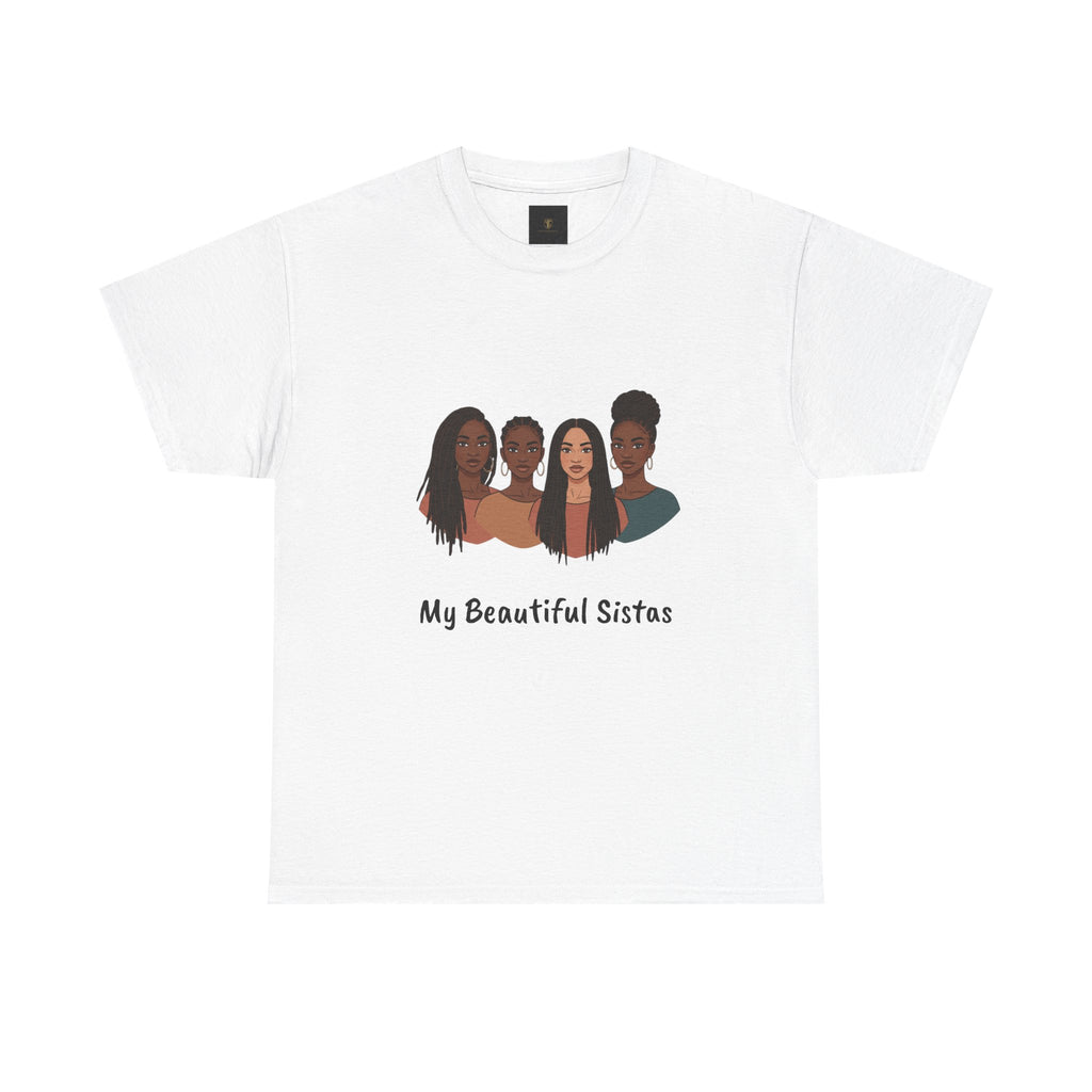 Sisterhood T-Shirt — "My Beautiful Sistas" Illustration Tee