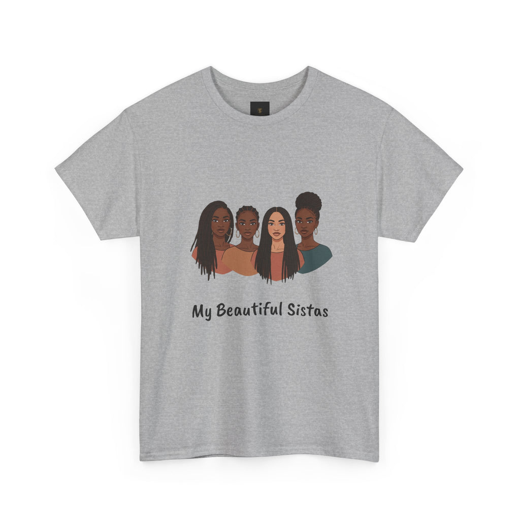 Sisterhood T-Shirt — "My Beautiful Sistas" Illustration Tee