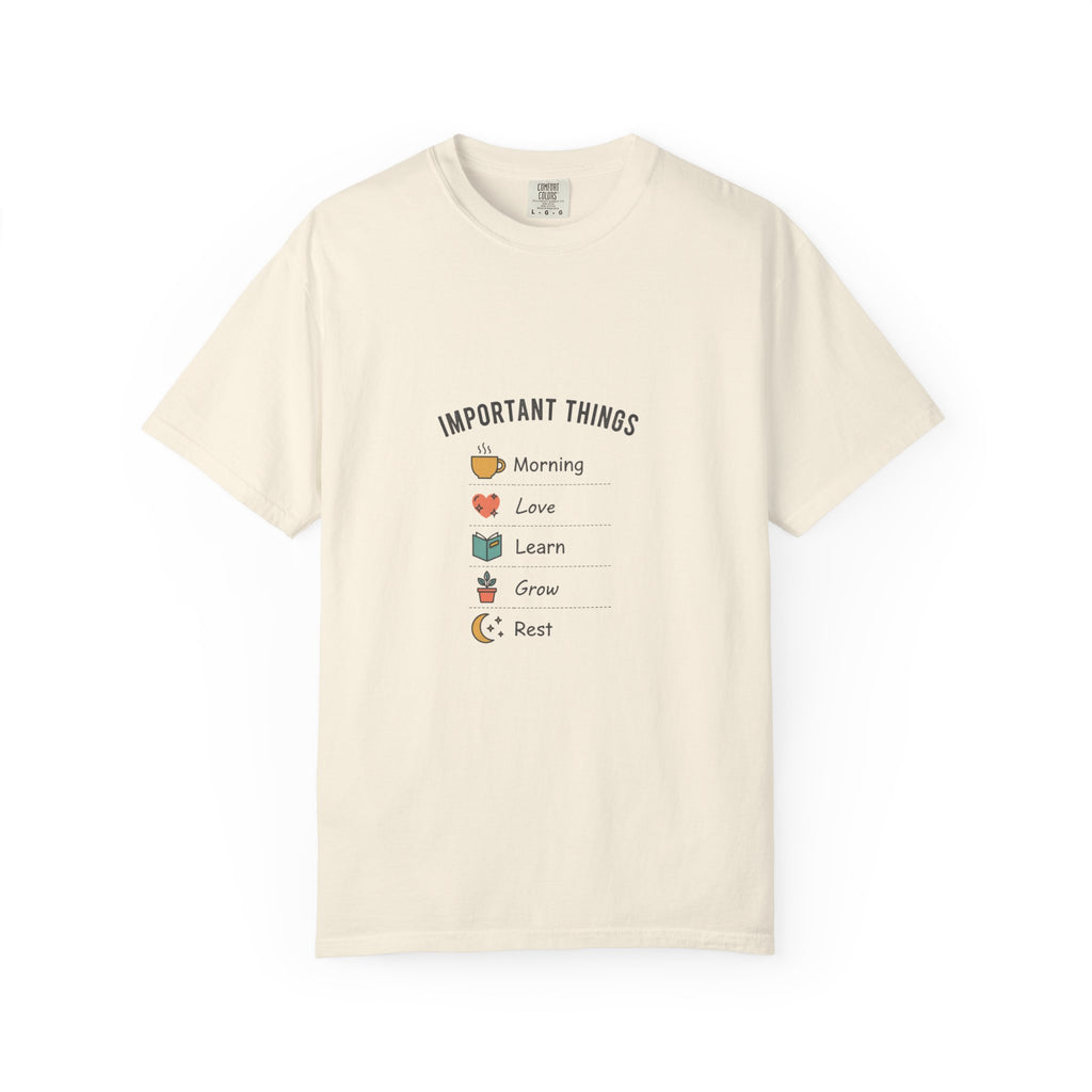 Important Things T‑Shirt — Comfortable Graphic Tee