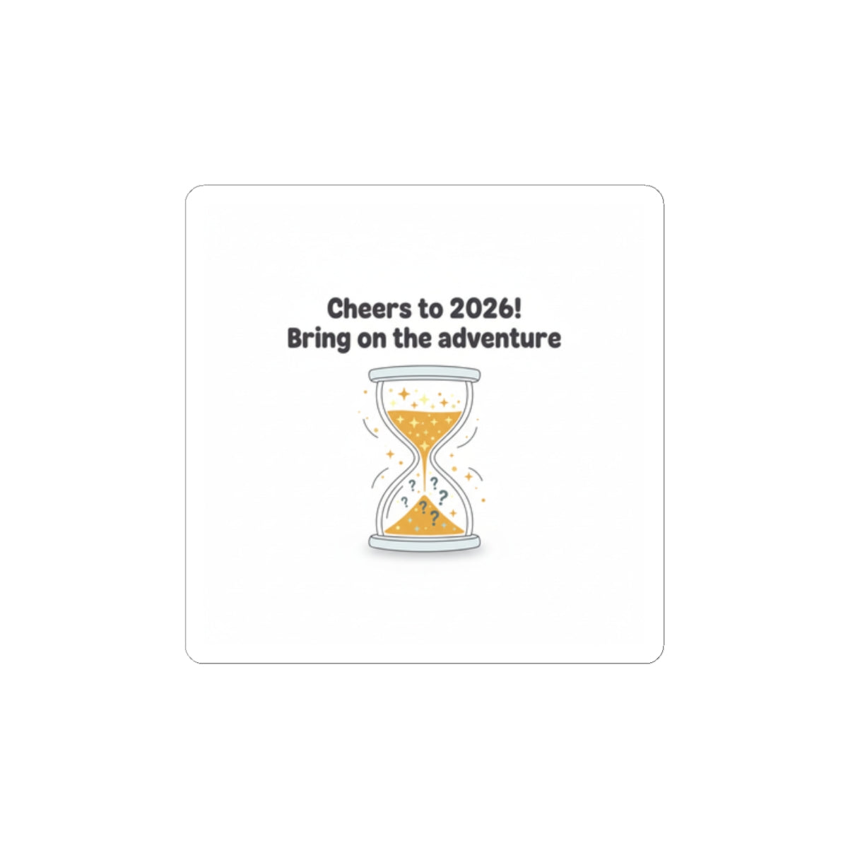 Cheers to 2026 Hourglass Sticker | 2026 goals, new year motivation