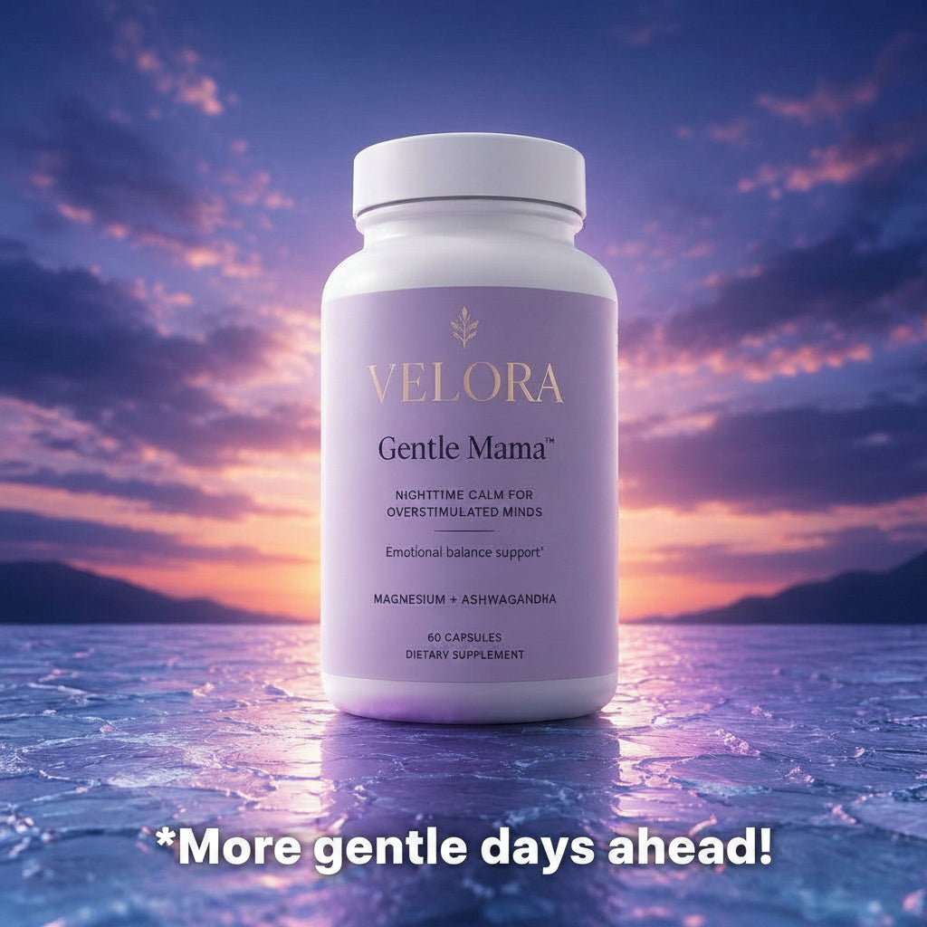 Velora "Gentle Mama" - Feel Calmer, Softer, and more Present again